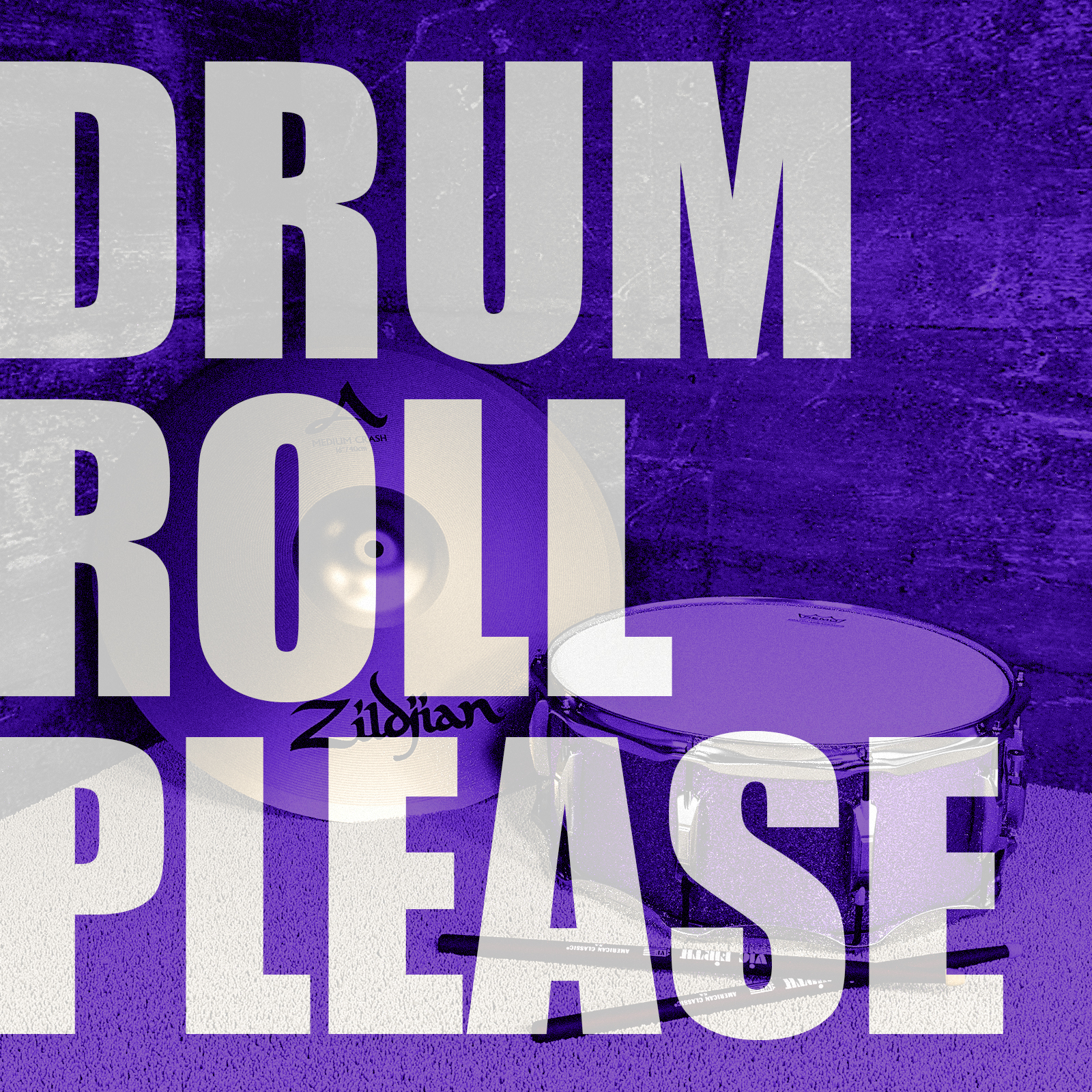 Drumm Roll Please